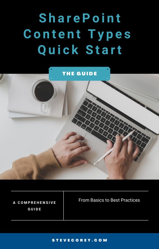 SharePoint Content Types Quick Start Guide - Products by Steve Corey