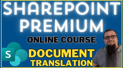 SharePoint Premium: Document Translation mini - course - Products by Steve Corey